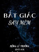 [EABO] Bất Giác Say Mèm