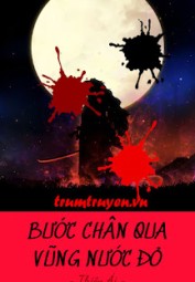 Bước Chân Qua Vũng Nước Đỏ