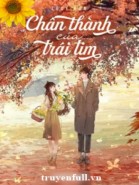 Chân Thành Của Trái Tim