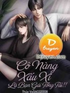 Cô Nàng Xấu Xí Là Bạn Gái Tổng Tài!!