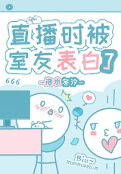 Đang Livestream Thì Bị Con Cưng Hào Môn Thổ Lộ