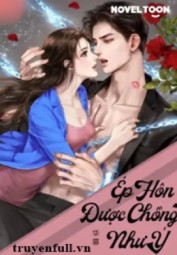 Ép Hôn Được Chồng Như Ý