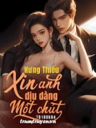 Hưng Thiếu, Xin Anh Dịu Dàng Một Chút!