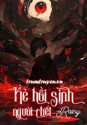 Kẻ Hồi Sinh Người Chết