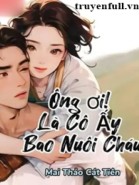 Ông Ơi! Là Cô Ấy Bao Nuôi Cháu