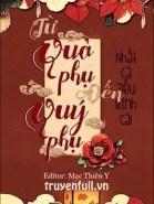 Từ Quả Phụ Đến Quý Phụ