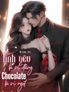 Tình Yêu Là Vị Đắng Chocolate Là Vị Ngọt