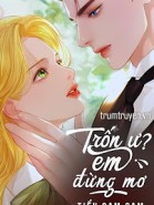 Trốn Ư? Em Đừng Mơ