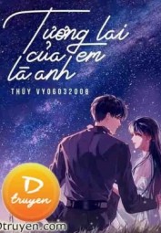 Tương Lai Của Em Là Anh
